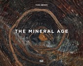 Tom Hegen. The Mineral Age