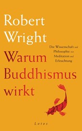Warum Buddhismus wirkt
