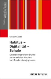 Habitus - Digitalität - Schule