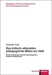 Das kritisch-alternative pädagogische Milieu um 1968