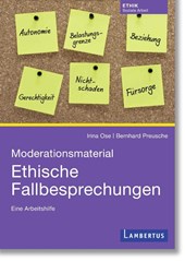 Moderationsmaterial Ethische Fallbesprechungen