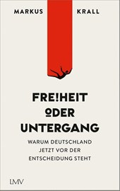 Freiheit oder Untergang