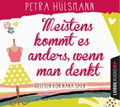 Meistens kommt es anders, wenn man denkt