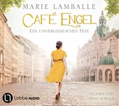 Café Engel 06. Ein unvergessliches Fest