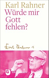 Würde mir Gott fehlen?
