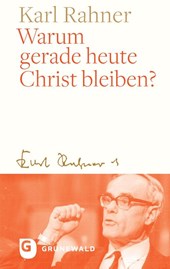 Warum gerade heute Christ bleiben?
