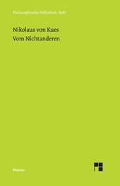 Schriften in deutscher UEbersetzung / Vom Nichtanderen