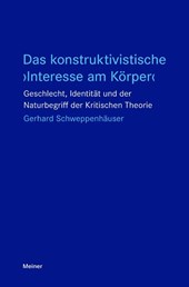 Das konstruktivistische 'Interesse am Körper'