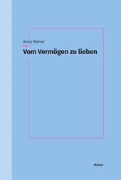 Vom Vermögen zu lieben