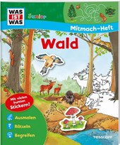 WAS IST WAS Junior Mitmach-Heft Wald
