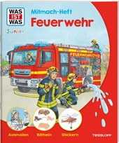 WAS IST WAS Junior Mitmach-Heft Feuerwehr