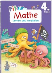 Fit für Mathe 4. Klasse. Lernen und verstehen