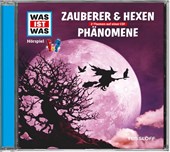 Was ist was Hörspiel-CD: Zauberer & Hexen/ Phänomene