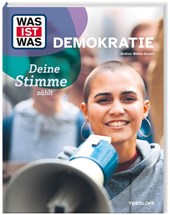 WAS IST WAS Demokratie. Deine Stimme zählt