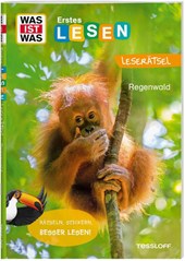 WAS IST WAS Erstes Lesen. Leserätsel Regenwald