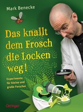 Das knallt dem Frosch die Locken weg