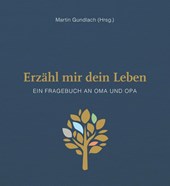 Erzähl mir dein Leben - Leinenausgabe