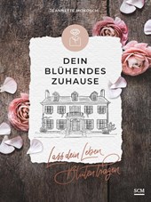 Dein blühendes Zuhause