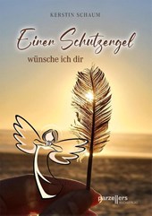 Einen Schutzengel wünsche ich dir