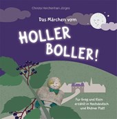 Das Märchen vom Holler Boller!
