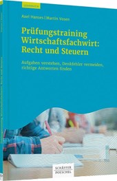 Prüfungstrainig Wirtschaftsfachwirt: Recht und Steuern