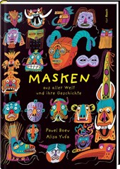Masken aus aller Welt und ihre Geschichte