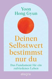 Deinen Selbstwert bestimmst nur du