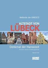 Altstadt von Lübeck - Denkmal der Hansezeit