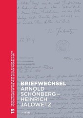Briefwechsel Arnold Schönberg - Heinrich Jalowetz