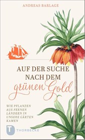 Auf der Suche nach dem grünen Gold