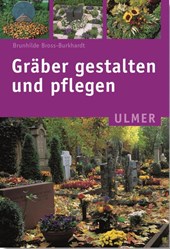 Gräber gestalten und pflegen