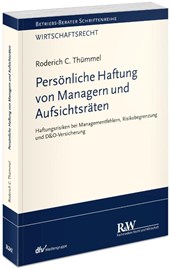 Persönliche Haftung von Managern und Aufsichtsräten