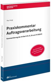 Praxiskommentar Auftragsverarbeitung