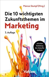 Die 10 wichtigsten Zukunftsthemen im Marketing