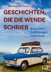 Geschichten, die die Wende schrieb