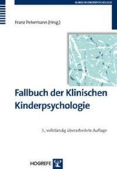 Fallbuch der Klinischen Kinderpsychologie und -psychotherapie