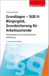 Grundlagen - SGB II: Bürgergeld, Grundsicherung für Arbeitsuchende