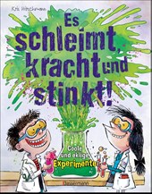 Es schleimt, kracht und stinkt! - Coole und eklige Experimente