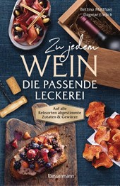Zu jedem Wein die passende Leckerei
