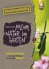 Mehr Natur im Garten