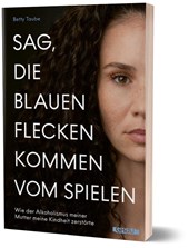 Sag, die blauen Flecke kommen vom Spielen