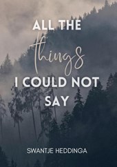 All The Things I Could Not Say