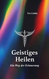 Geistiges Heilen