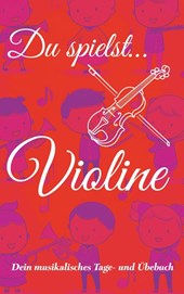Du spielst... Violine