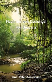 Flucht aus dem Dschungel von Guyana