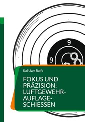Fokus und Präzision: Luftgewehr-Auflage-Schießen