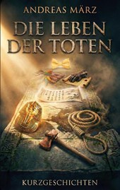 Die Leben der Toten