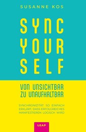 SYNC YOUR SELF - von Unsichtbar zu Unaufhaltbar