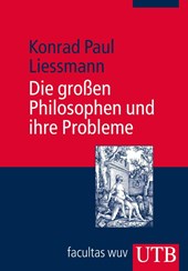 Die großen Philosophen und ihre Probleme