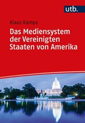 Das Mediensystem der Vereinigten Staaten von Amerika